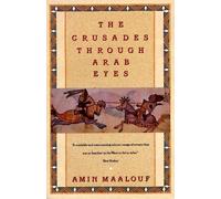 The Crusades Through Arab Eyes by Amin Maalouf (English) Paperback Book