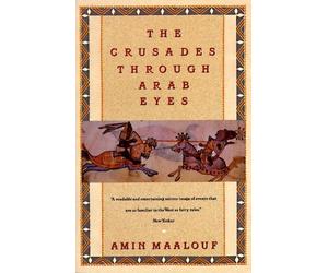 The Crusades Through Arab Eyes by Amin Maalouf (English) Paperback Book
