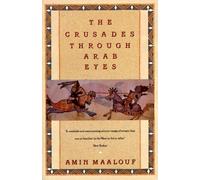 The Crusades through Arab Eyes - Paperback NEW Maalouf, Amin 23/07/1990
