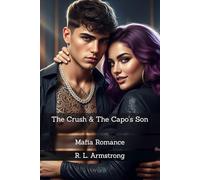 The Crush & The Capo's Son: Mafia Romance