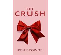 The Crush (The Crush Series)