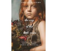 The Cry of the Little Roses: human trafficking in prayer and prophecy