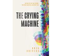 The Crying Machine