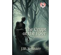 The Crypt of the Four: A 5e Compatible Horror Story for levels 7-10