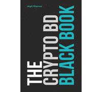 The Crypto BD Black Book: The Definitive Guide to Crypto BD, Partnerships & Ecosystem Growth