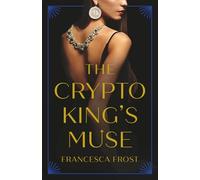 The Crypto King's Muse