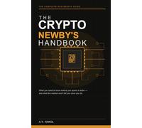The Crypto Newby's Handbook