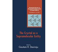 The Crystal as a Supramolecular Entity: 3 (Perspectives in Supramolecular Chemistry)