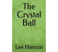 The Crystal Ball