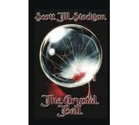 The Crystal Ball (Detective Axel Dollarhyde Series)