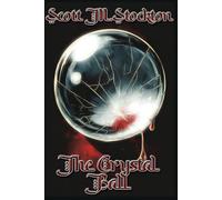 The Crystal Ball: Large Print Edition