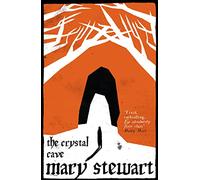 The Crystal Cave: The spellbinding story of Merlin