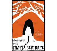 The Crystal Cave: The spellbinding story of Merlin