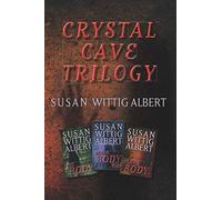 The Crystal Cave Trilogy: The Omnibus Edition of the Crystal Cave Trilogy