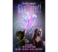 The Crystal Chronicles: Shattered!