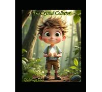 The Crystal Collector