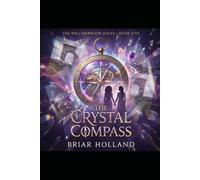 The Crystal Compass (Willowbrook Magic Series)