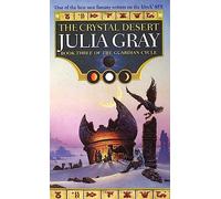 The Crystal Desert: The Guardian Cycle Book 3