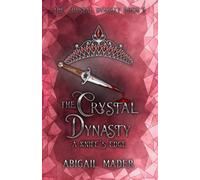 The Crystal Dynasty: A Knife's Edge