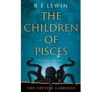 The Crystal Earrings : The Children of Pisces, Book 2