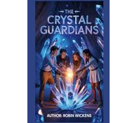 The Crystal Guardians
