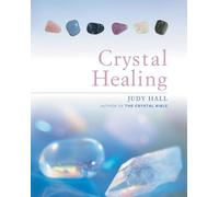 The Crystal Healing Book