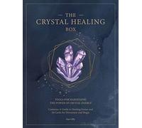 The Crystal Healing Box: Tools for Harnessing the Power of Crystal Energy (2) (Mindful Practice Deck)