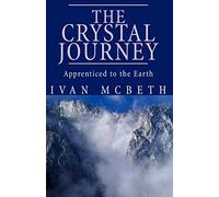 The Crystal Journey: The Crystal Journey