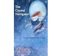 The Crystal Navigator: A Perilous Journey Back Through Time
