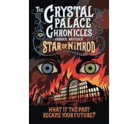 The Crystal Palace Chronicles : Star of Nimrod 1