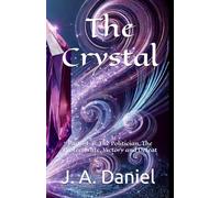 The Crystal Parts 4-6: The Politician, The Protectorate, Victory and Defeat