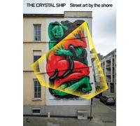 The Crystal Ship: Street art by the shore