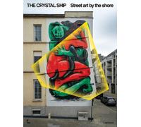 The Crystal Ship : Street art by the shore