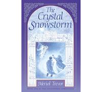 The Crystal Snowstorm: v. 1 (Letzenstein Chronicles S.)