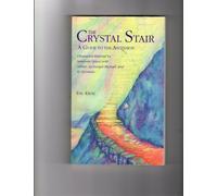The Crystal Stair: Guide to the Ascension
