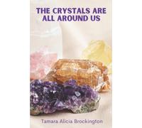 The Crystals Are All Around Us