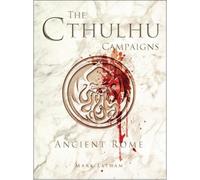 The Cthulhu Campaigns by Mark Latham, RU-MOR aRU-MOR - 9781472816009