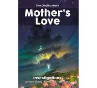 The Cthulhu Hack RPG: Mother's Love