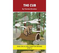 The Cub Chapter Book: Decodable Chapter Book Series for Students Learning to Read. For Beginning Readers and Students with Dyslexia. (Step 2 Floss ... f, l, s, z): 10 (DOG ON A LOG Chapter Books)