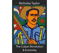 The Cuban Revolution & Economy
