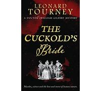 The Cuckold's Bride: an immersive Elizabethan murder mystery: 1 (The Doctor William Gilbert Mysteries)