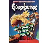 The Cuckoo Clock of Doom (Classic Goosebumps #37)