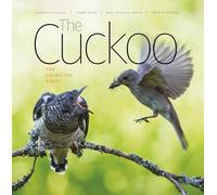 The Cuckoo: The Uninvited Guest: 6 (Wild Nature Press)