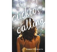 The Cuckoo's Calling: 1 (Cormoran Strike Novel)