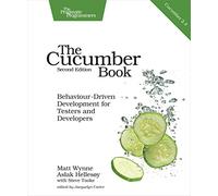The Cucumber Book 2e: Behaviour-Driven Development for Testers and Developers
