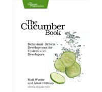 The Cucumber Book: Behaviour-Driven Development for Testers and Developers