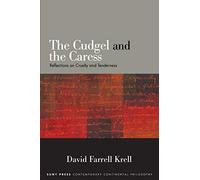 The Cudgel and the Caress: Reflections on Cruelty and Tenderness (SUNY series in Contemporary Continental Philosophy)
