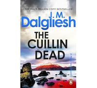 The Cuillin Dead: An unputdownable police procedural crime thriller from the multi-million-copy bestselling author of the Hidden Norfolk series (The Misty Isle, 4)