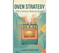 The Culinary Startup Guide: Success with a Clear and Defined Strategy