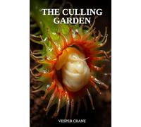 The Culling Garden